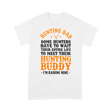 Load image into Gallery viewer, Hunting Dad T-Shirt Father's Day birthday Gift for Dad Love Hunt - FSD1176