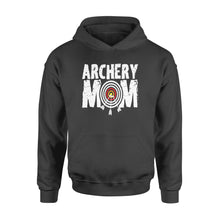 Load image into Gallery viewer, Funny Archery mom archer bow and arrow Hoodie - FSD842