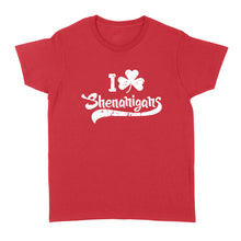 Load image into Gallery viewer, Clover Shenanigans Funny Irish Clover St Saint Patricks Day - Standard Women's T-shirt