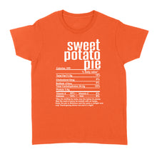 Load image into Gallery viewer, Sweet potato pie nutritional facts happy thanksgiving funny shirts - Standard Women's T-shirt