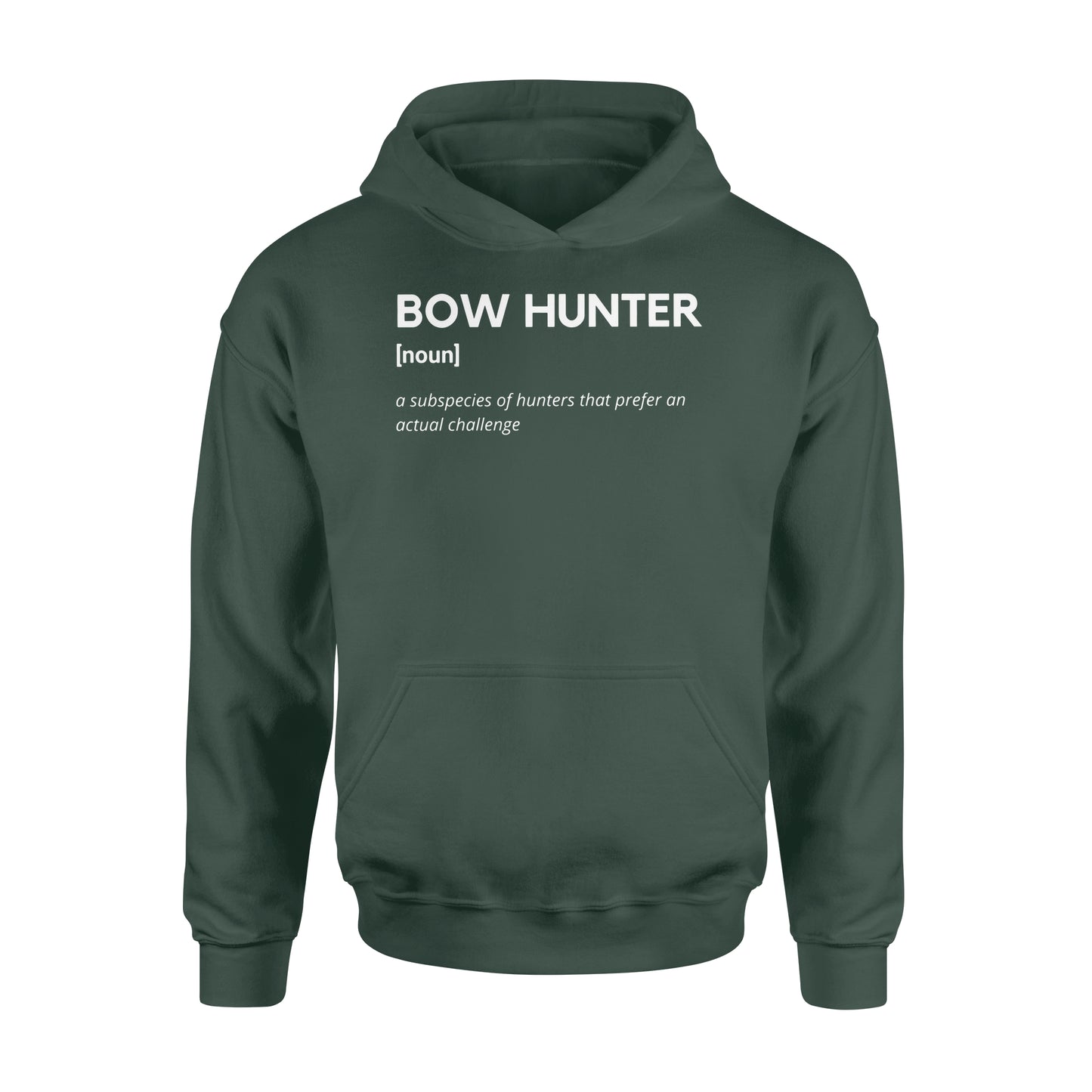Bow Hunter Definition funny hunting shirt, archery hunting Hoodie - FSD1249D06