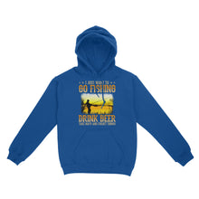 Load image into Gallery viewer, I just want to go fishing, drink beer, take naps and forget things D03 NQS2608  Standard Hoodie