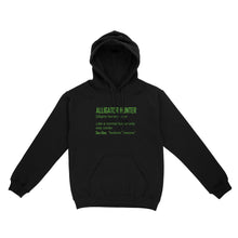 Load image into Gallery viewer, Alligator Hunter "Like a normal hunter only way cooler" Funny hunting shirt Standard Hoodie FSD2419D08